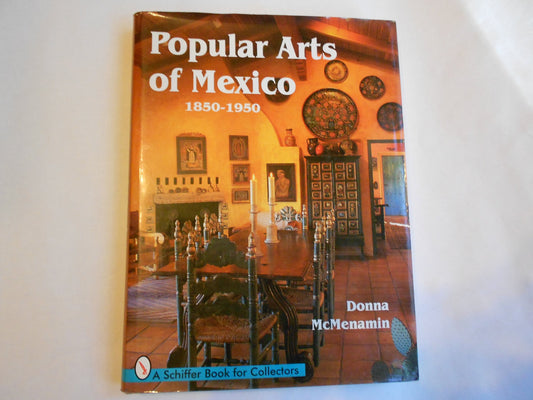Popular Arts of Mexico: 1850-1950 (A Schiffer Book for Collectors) - 4938