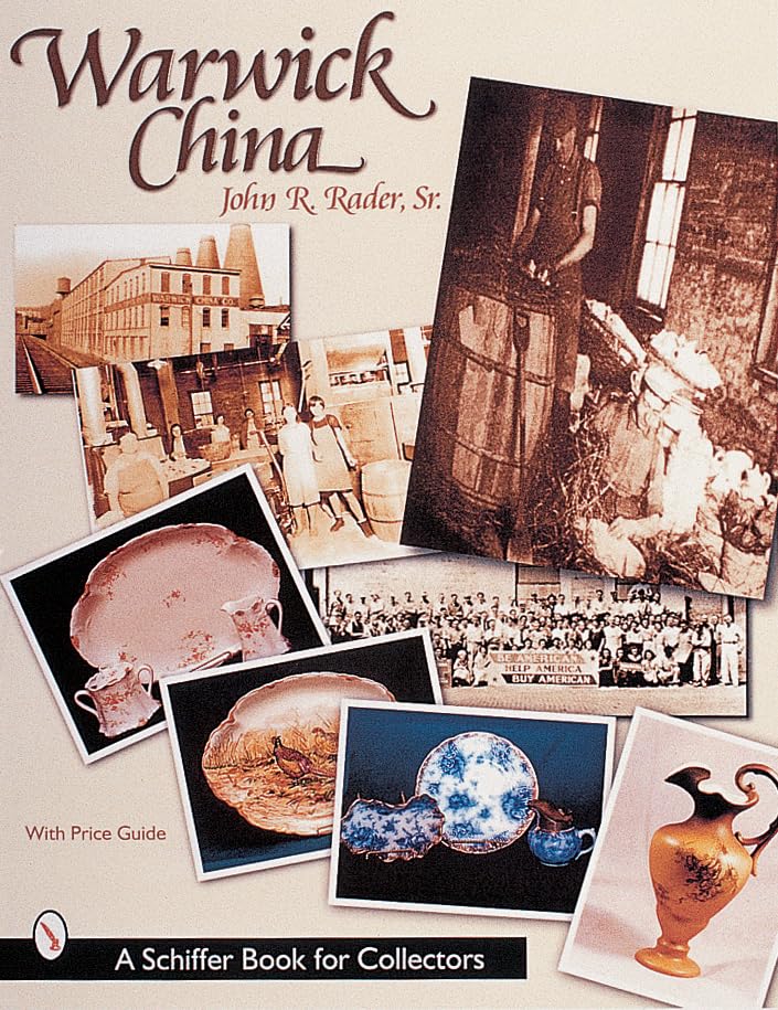 Warwick China (Schiffer Book for Collectors with Price Guide)