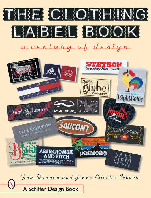 The Clothing Label Book: A Century of Design (Schiffer Design Books) - 6566