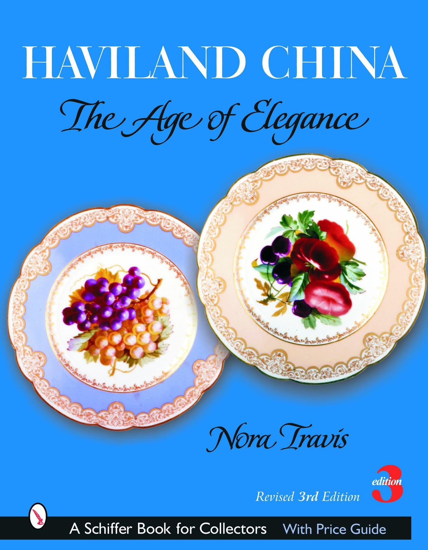 Haviland China: The Age of Elegance (Schiffer Book for Collectors) - 2565