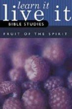 Fruit of the Spirit Student Book (Learn It, Live It Bible Studies)
