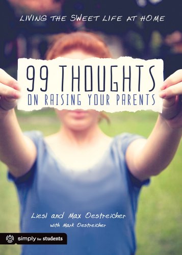 99 Thoughts on Raising Your Parents: Living the Sweet Life at Home - 5019