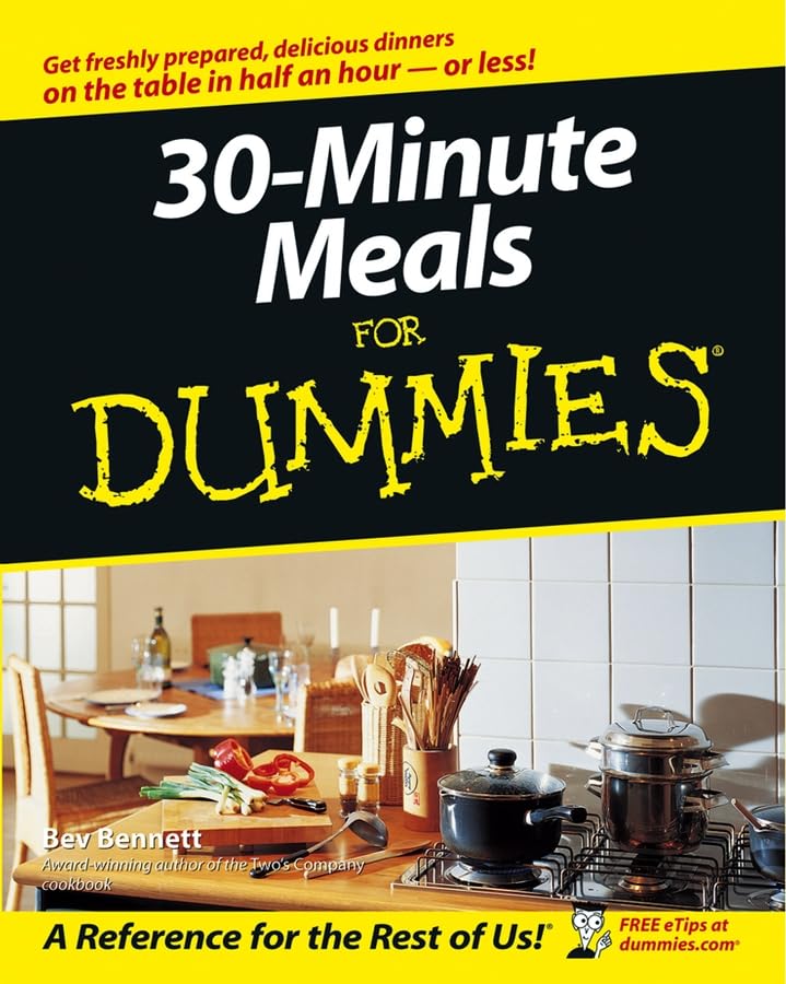 30-Minute Meals For Dummies (For Dummies Series)