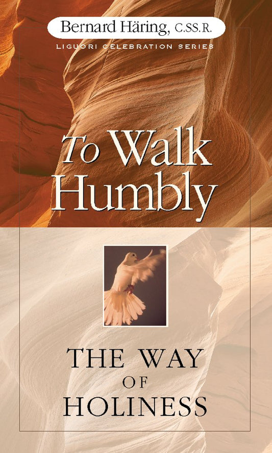 To Walk Humbly: The Way of Holiness (Liguori Celebration Series)