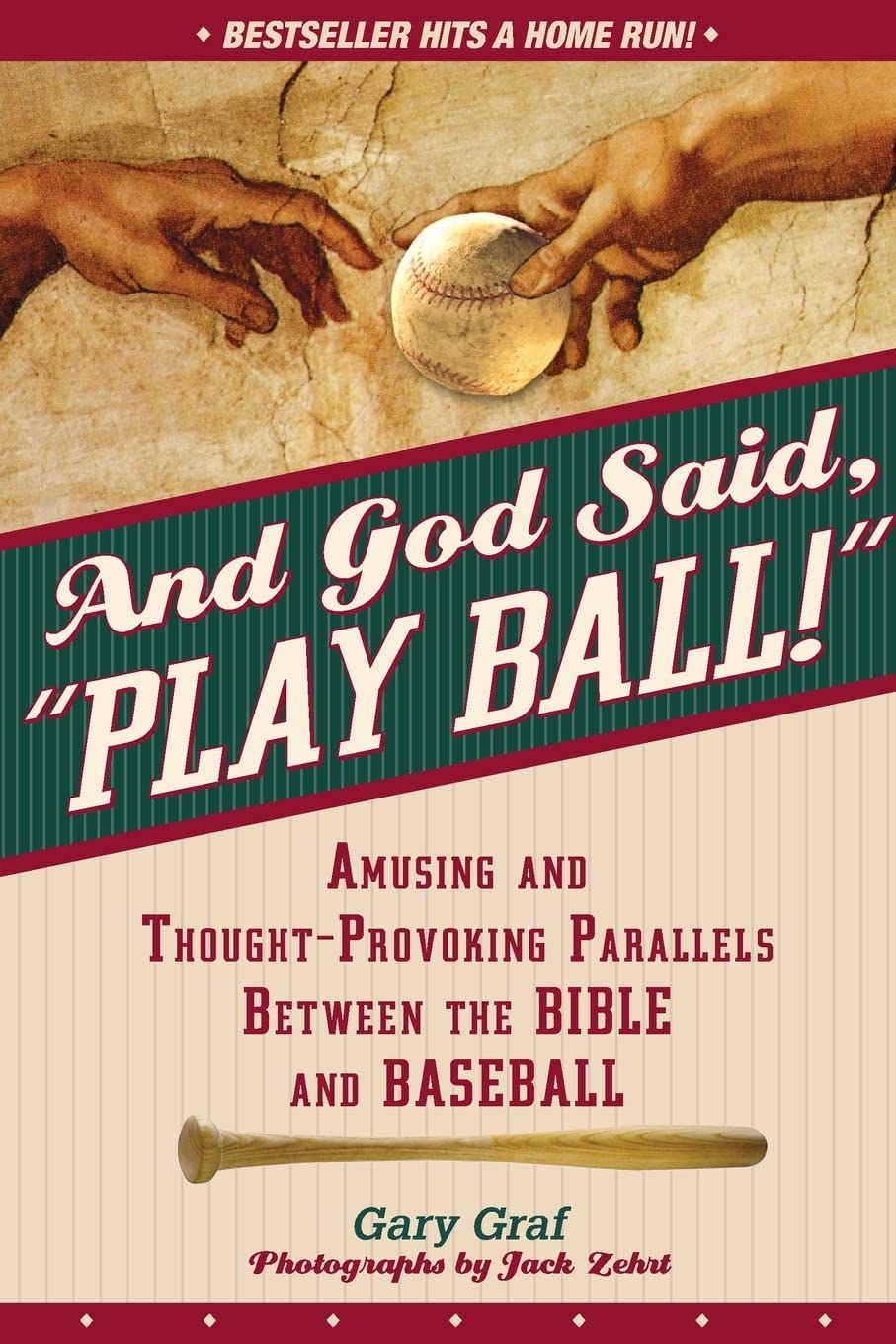 And God Said, "Play Ball!": Amusing and Thought-provoking Parallels Between the Bible and Baseball - 1892