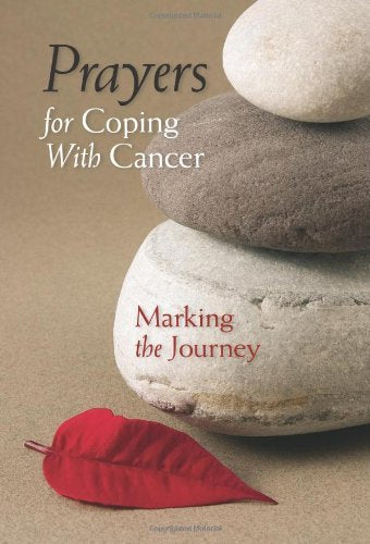 Prayers for Coping with Cancer: Marking the Journey