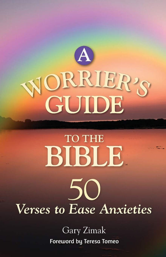 A Worrier's Guide to the Bible: 50 Verses to Ease Anxieties - 4359