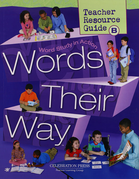 Words Their Way Teacher Resource Guide B(Word Study In Action) - 2486