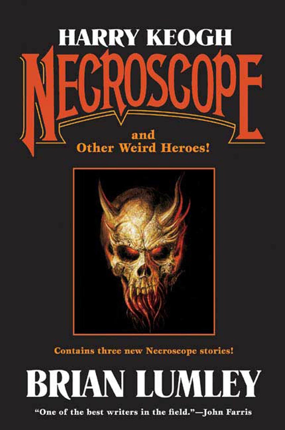 Harry Keogh: Necroscope and Other Weird Heroes! (Tom Doherty Associates Books)