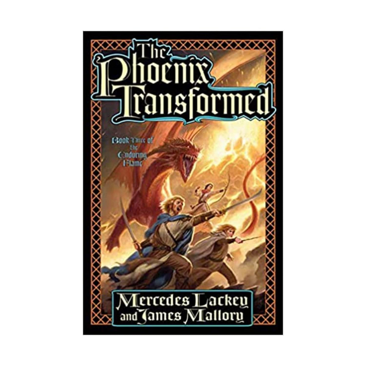 The Phoenix Transformed: Book Three of the Enduring Flame