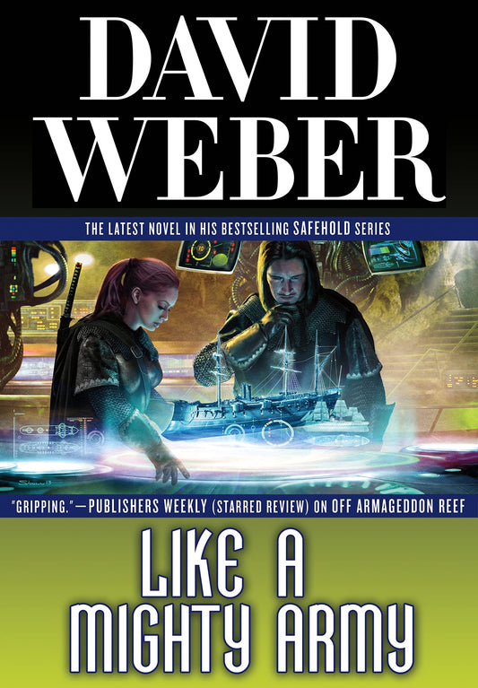 Like a Mighty Army: A Novel in the Safehold Series (Safehold, 7)