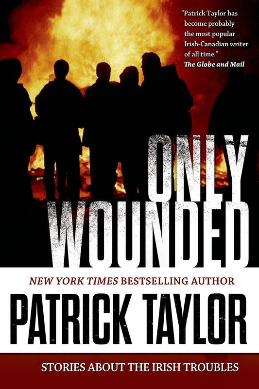 Only Wounded: Stories of the Irish Troubles - 646