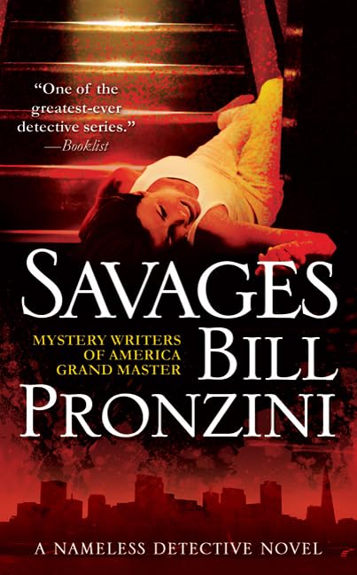 Savages: A Nameless Detective Novel ("Nameless" Detective Novels) - 4109