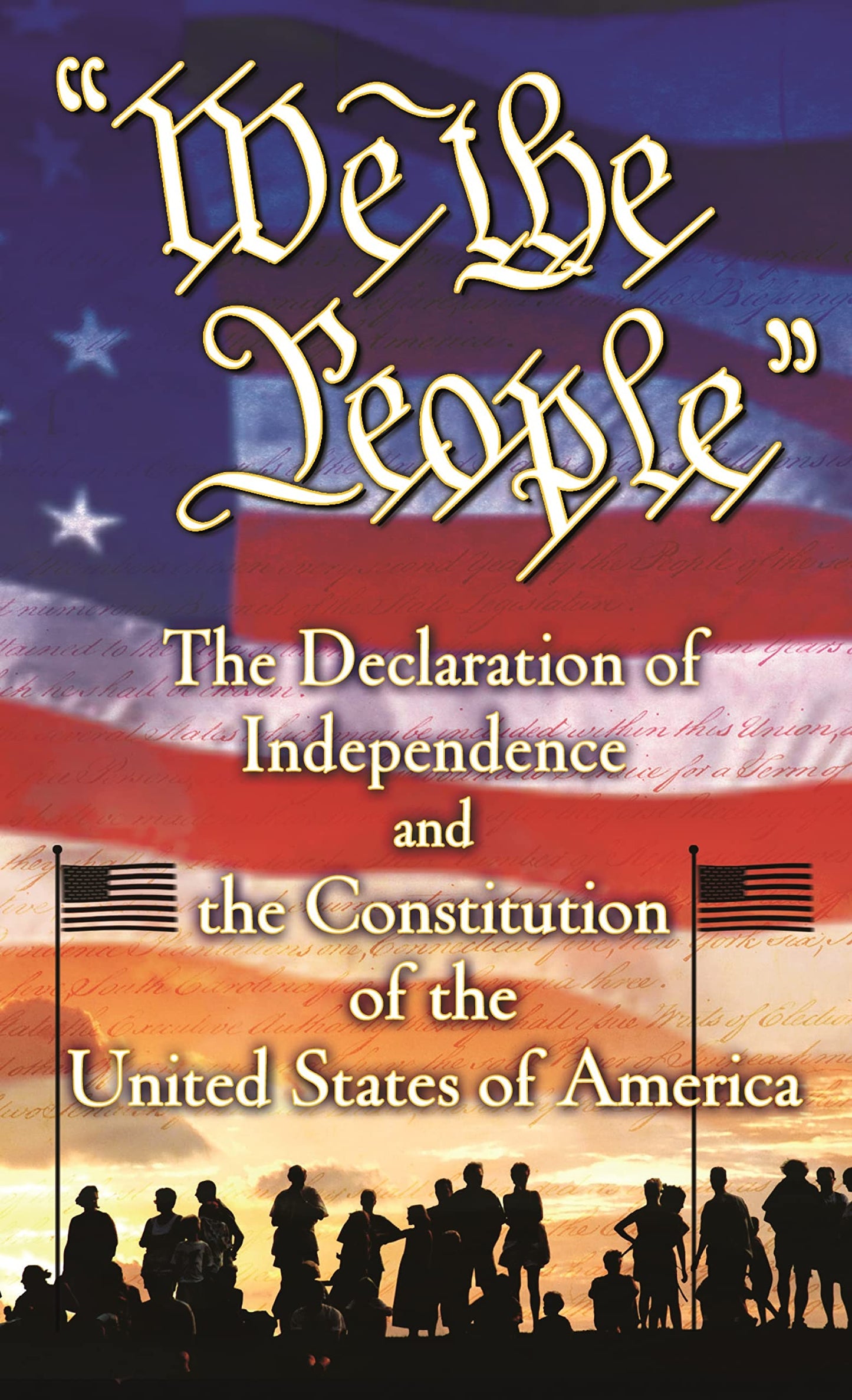 We the People: The Declaration of Independence and the Constitution of the United States of America - 5890