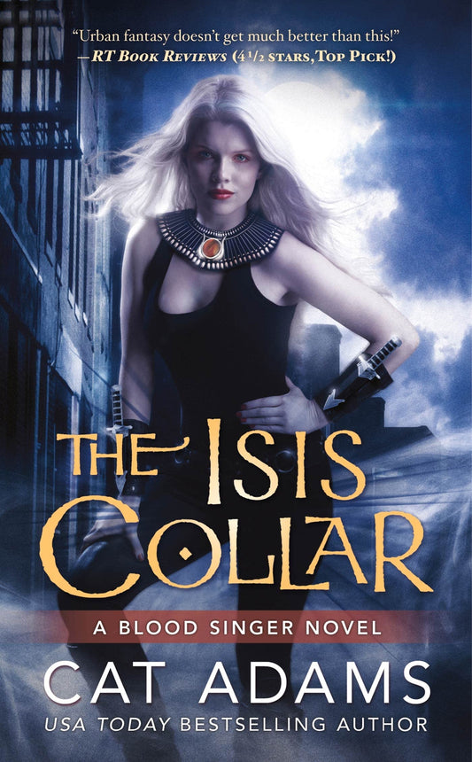 The Isis Collar (The Blood Singer Novels)