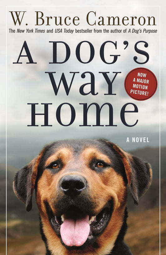 A DOG'S WAY HOME (A DOG'S WAY HO