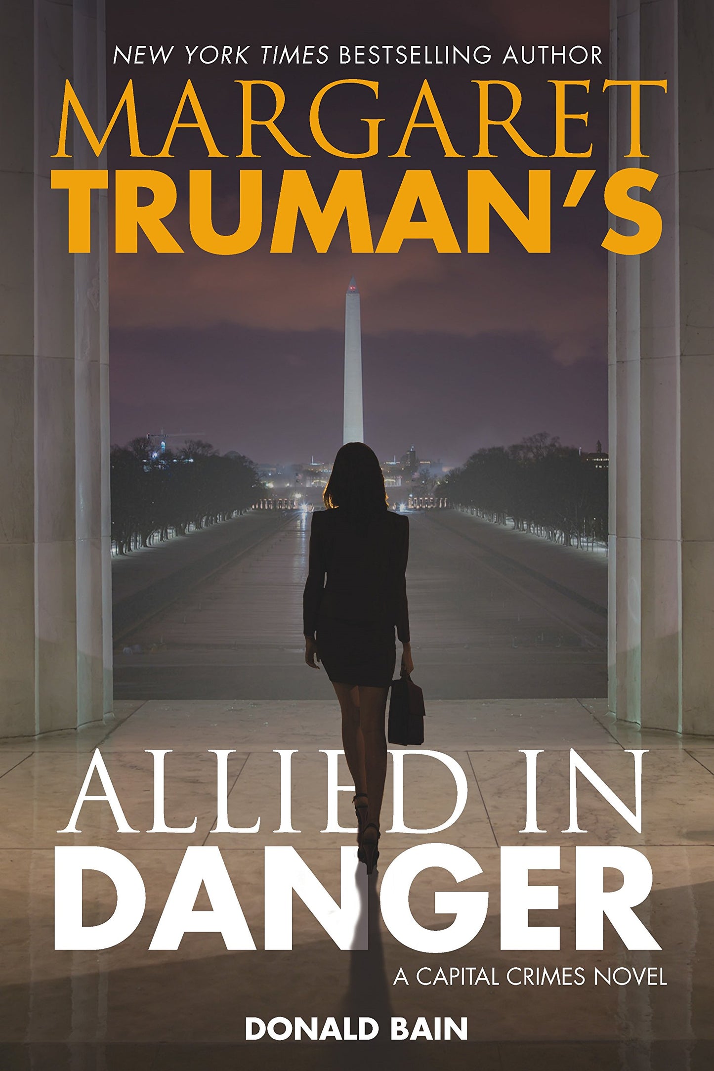 Margaret Truman's Allied in Danger: A Capital Crimes Novel