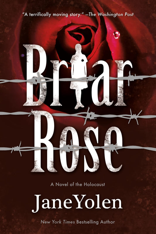 BRIAR ROSE: A NOVEL OF THE HOLOC