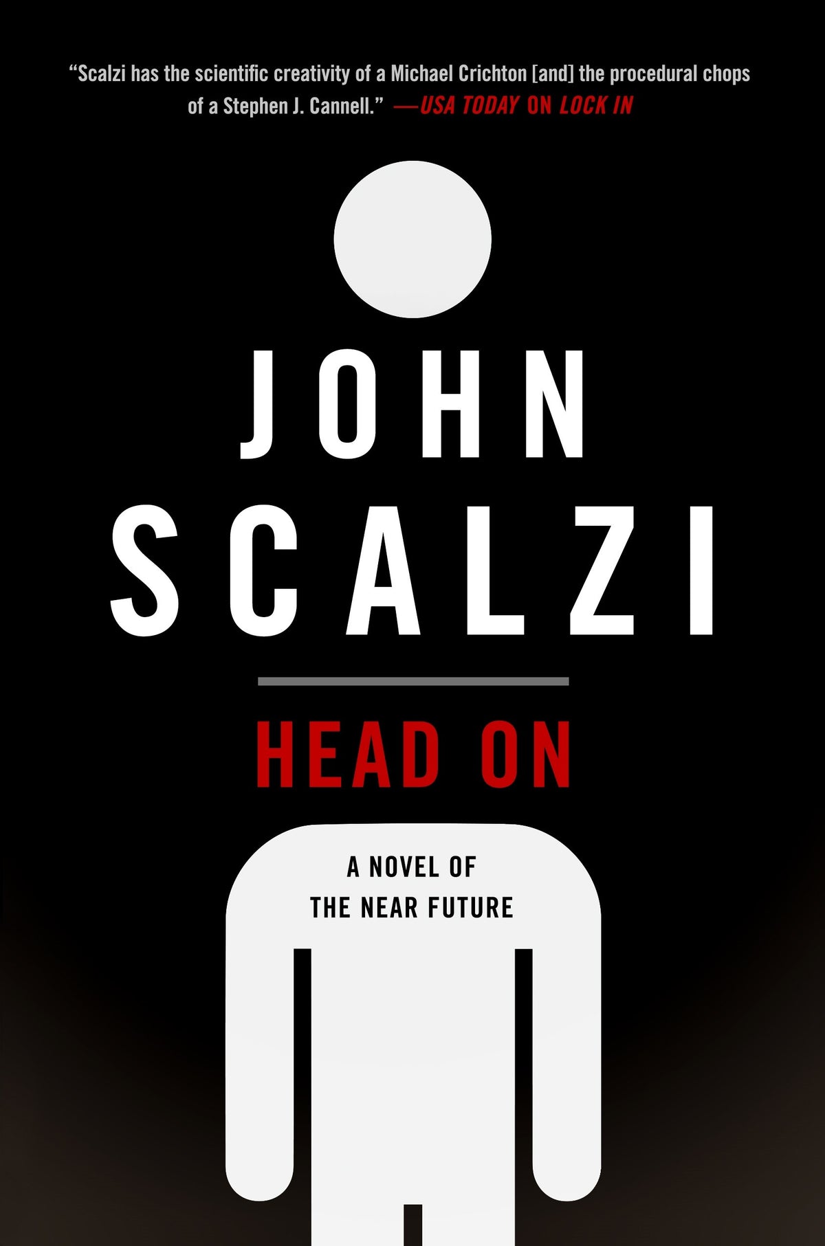 Head On: A Novel of the Near Future (The Lock In Series, 2)