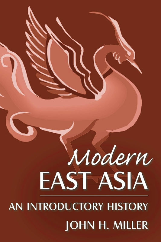 Modern East Asia: An Introductory History: An Introductory History (East Gate Books) - 1286