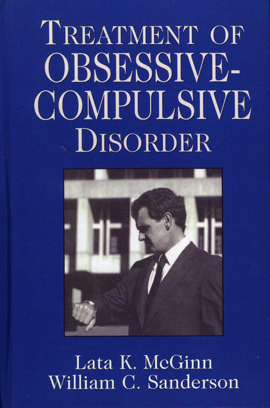 Treatment of Obsessive Compulsive Disorder (Clinical Application of Evidence-Based Psychotherapy) - 7171