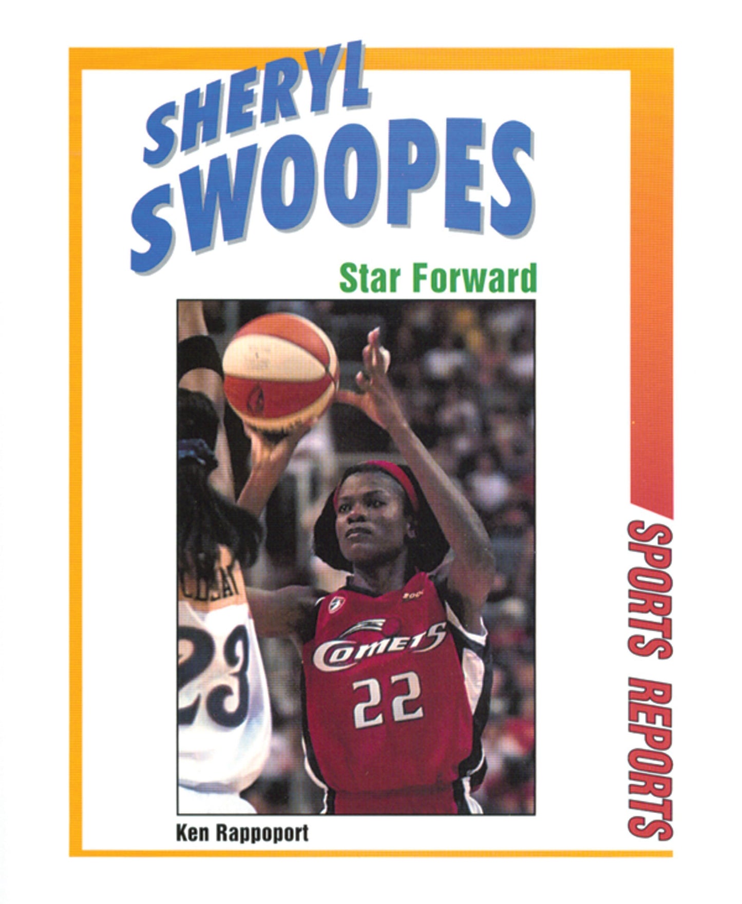 Sheryl Swoopes: Star Forward (Sports Reports)