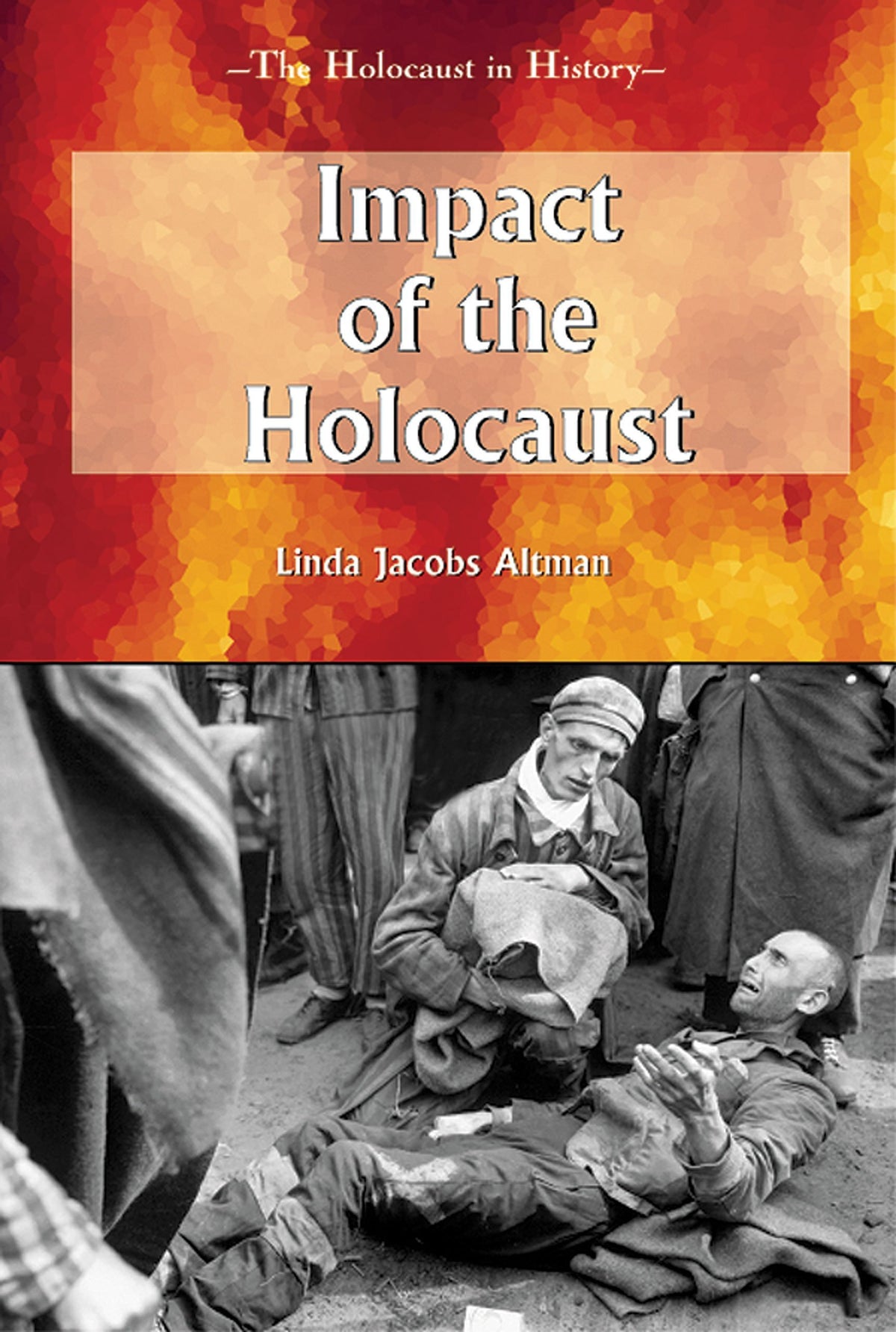 Impact of the Holocaust (Holocaust in History)