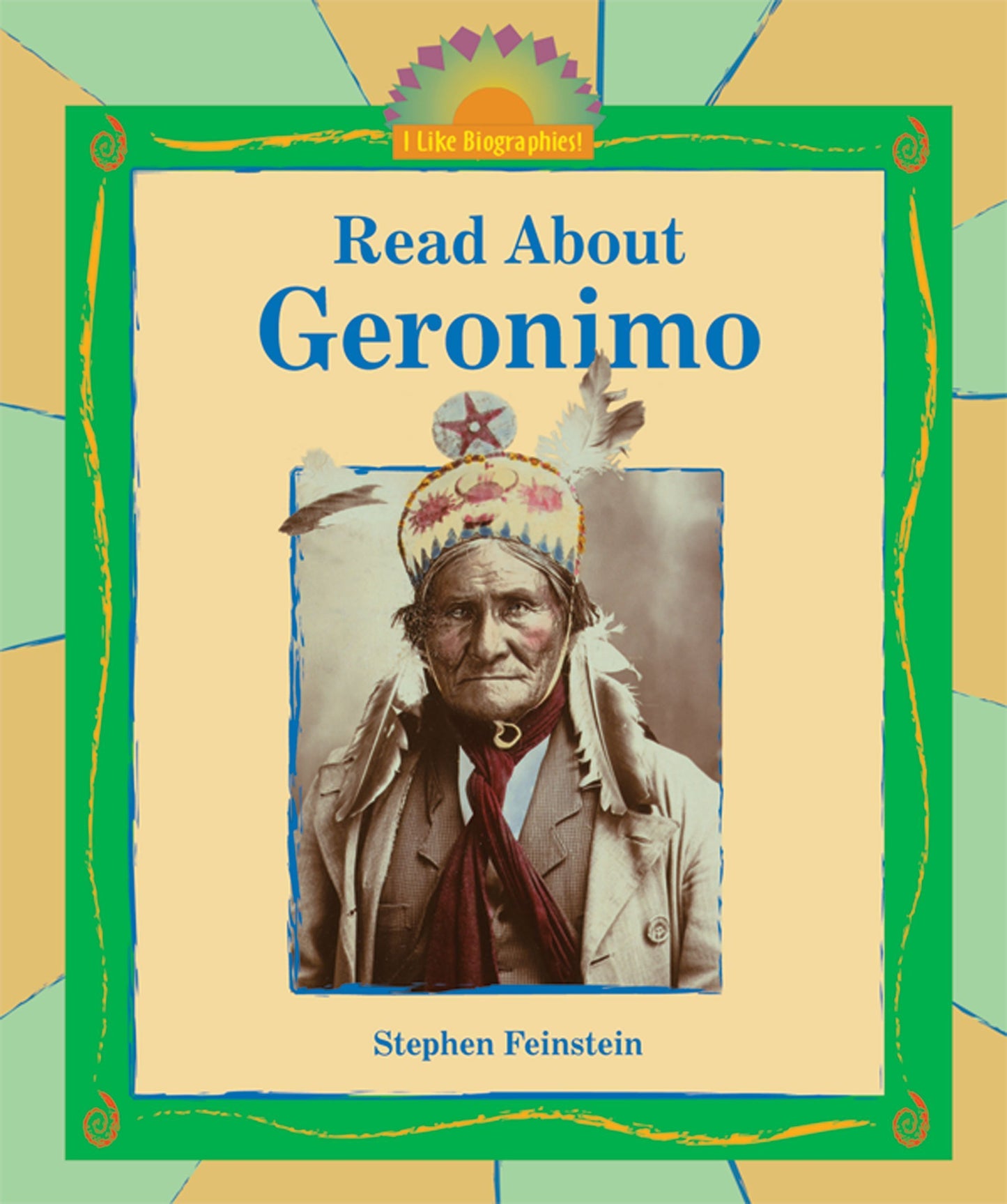 Read About Geronimo (I Like Biographies!)