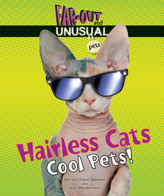 Hairless Cats: Cool Pets! (Far-Out and Unusual Pets)
