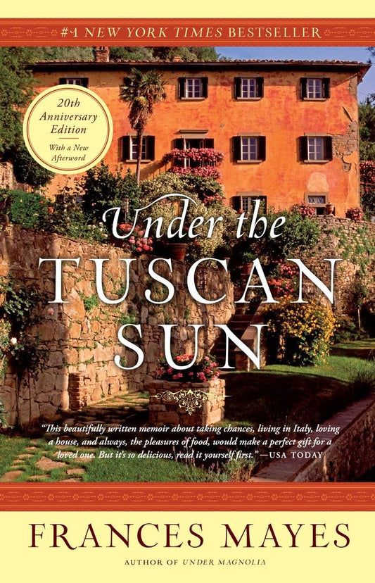 UNDER THE TUSCAN SUN: AT HOME IN