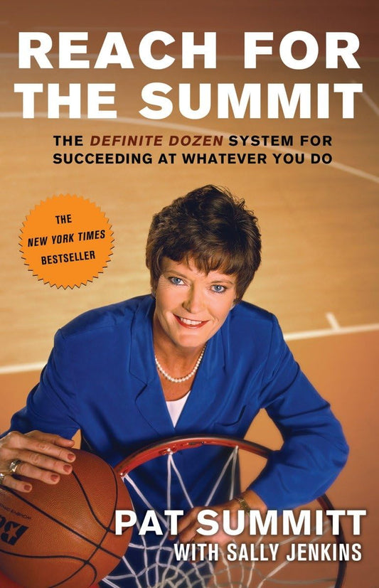 Reach for the Summit: The Definite Dozen System for Succeeding at Whatever You Do - 517