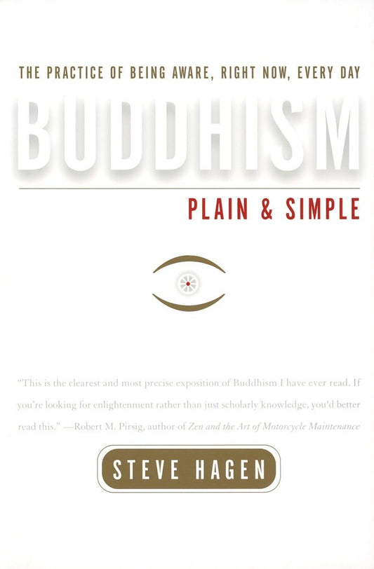 Buddhism Plain and Simple: The Practice of Being Aware, Right Now, Every Day - 8846
