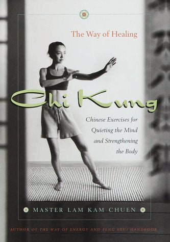 Chi Kung: The Way Of Healing - 1757