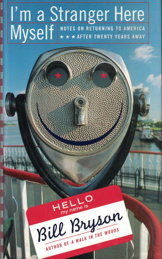 I'm a Stranger Here Myself: Notes on Returning to America After Twenty Years Away