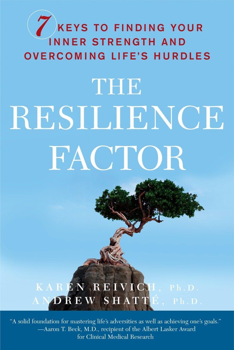 The Resilience Factor: 7 Keys to Finding Your Inner Strength and Overcoming Life's Hurdles - 7228