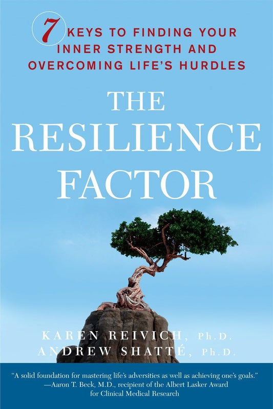 The Resilience Factor: 7 Keys to Finding Your Inner Strength and Overcoming Life's Hurdles - 7228