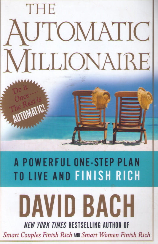 The Automatic Millionaire: A Powerful One-Step Plan to Live and Finish Rich - 6987
