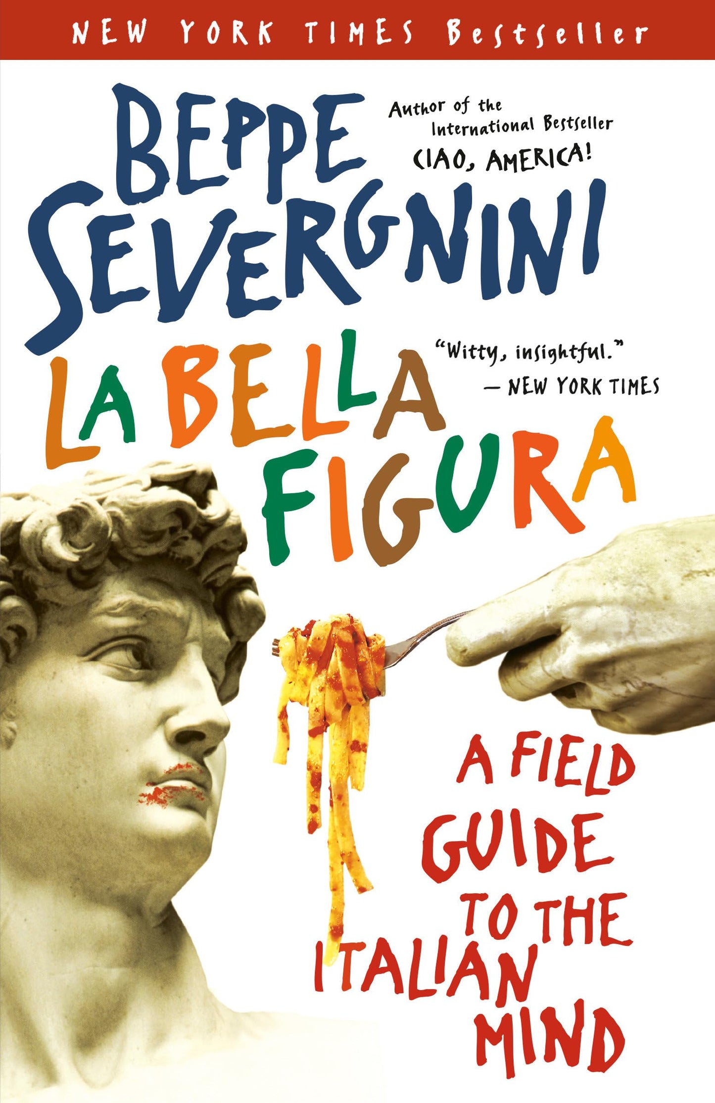 LA BELLA FIGURA: A FIELD GUIDE T - 5857