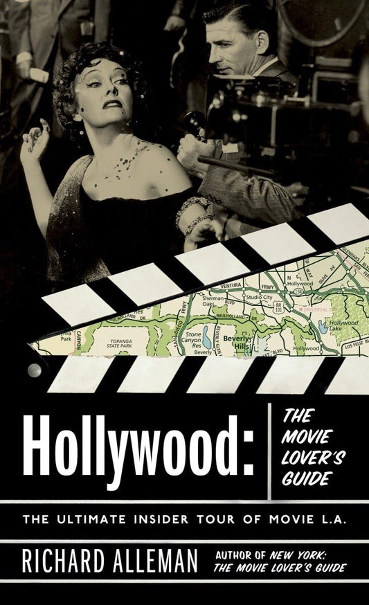 Hollywood: The Movie Lover's Guide: The Ultimate Insider Tour of Movie L.A. - 9977