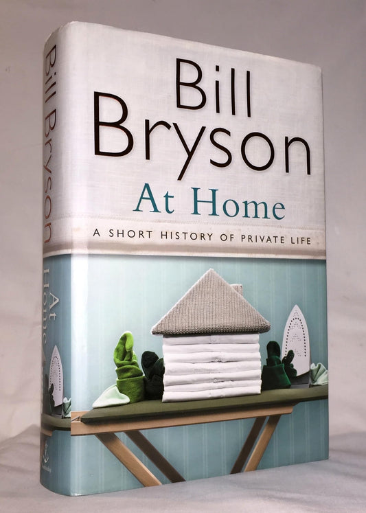 At Home: A Short History of Private Life