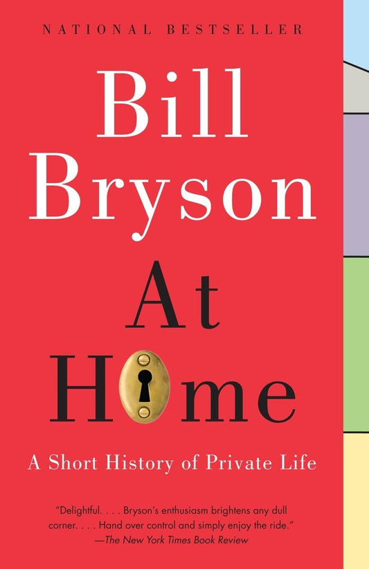 At Home: A Short History of Private Life - 7876