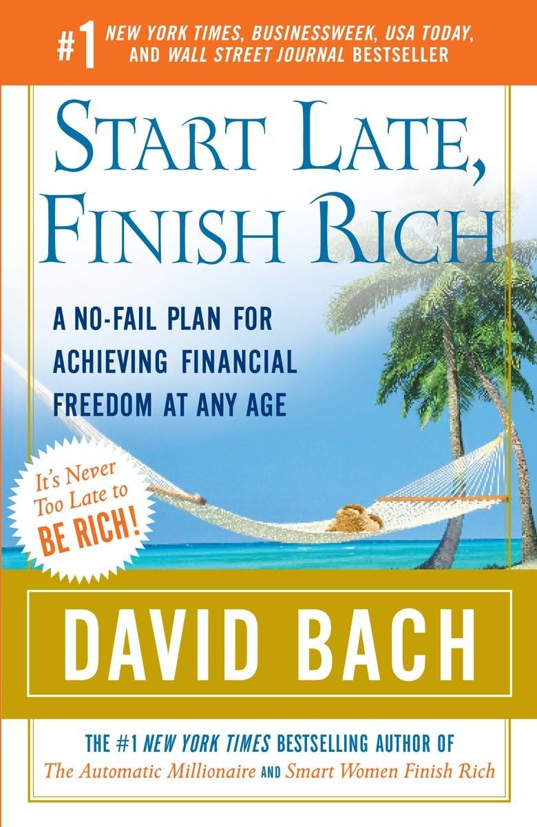 Start Late, Finish Rich: A No-Fail Plan for Achieving Financial Freedom at Any Age - 3054