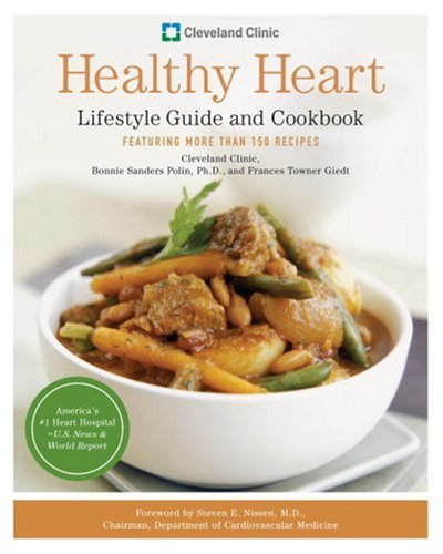 Cleveland Clinic Healthy Heart Lifestyle Guide and Cookbook: Featuring more than 150 tempting recipes - 9592