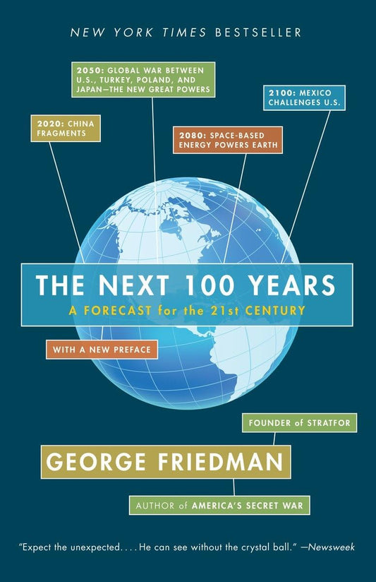 The Next 100 Years: A Forecast for the 21st Century - 4270