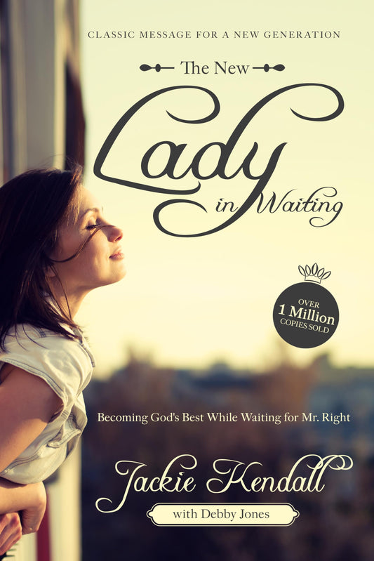 The New Lady in Waiting: Becoming God's Best While Waiting for Mr. Right - 2696