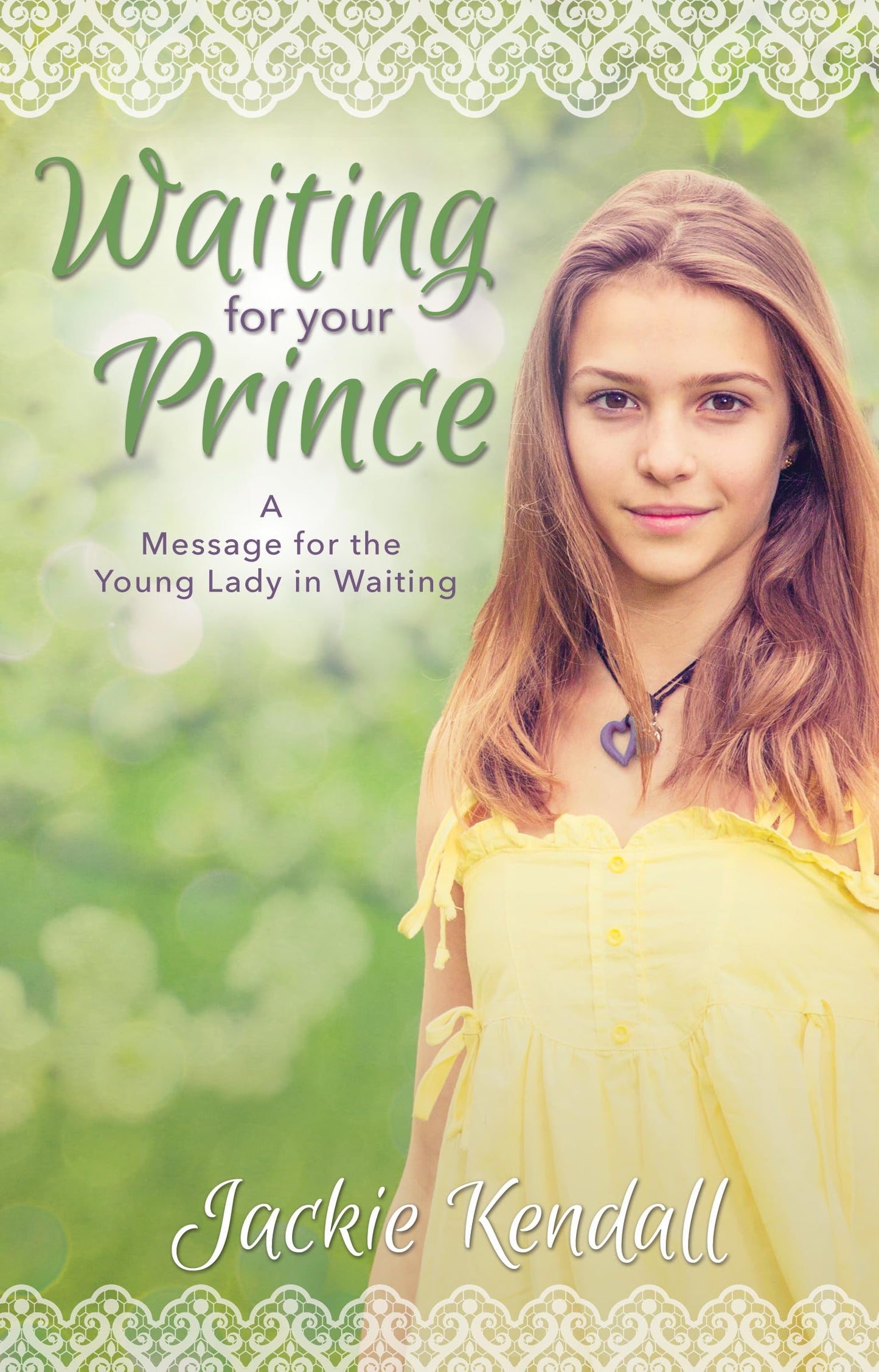 Waiting For Your Prince: A Message for The Young Lady in Waiting