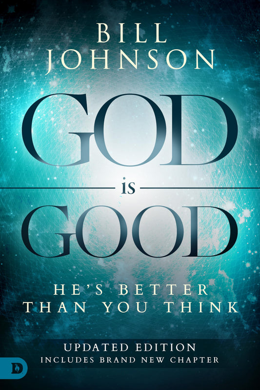 God is Good: He's Better Than You Think - 9265
