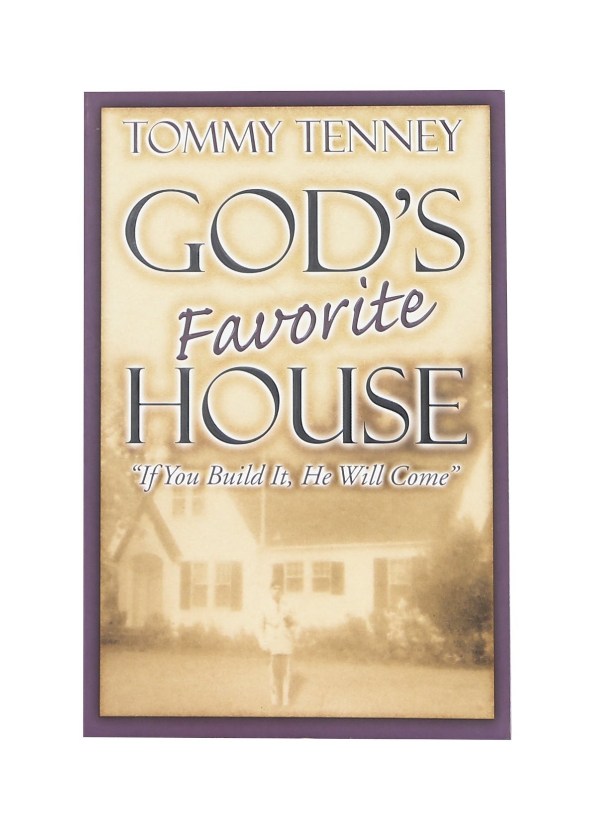 God's Favorite House