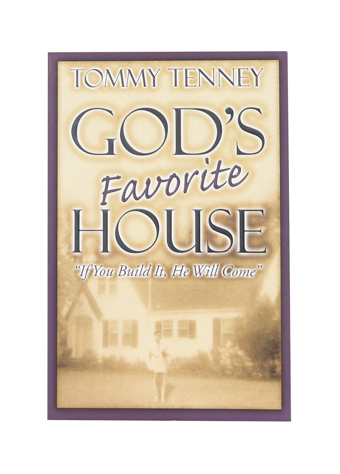 God's Favorite House