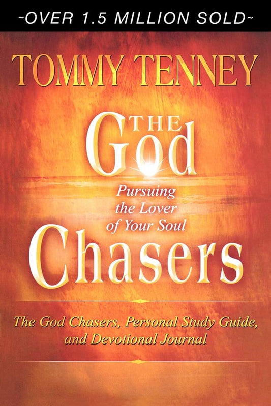 The God Chasers: Pursuing the Lover of Your Soul - 3648